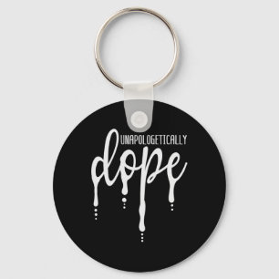 Melanin Unapologetisch Dope Black Girl T-shirt Chr Sleutelhanger