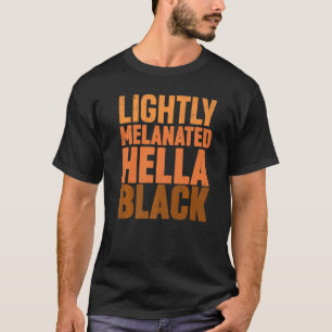 Melanine Afri: Black Hella History Melanin Afri T-shirt