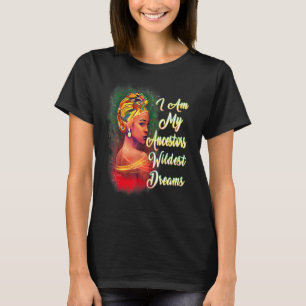 Melanine fenomenale vrouwen Mijn voorouders Wildes T-shirt