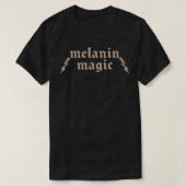 Melanine Magic Typography Statement Design T-shirt (Design voorkant)