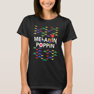 Melaning poppin zwart geschiedenis voor vrouwen en t-shirt