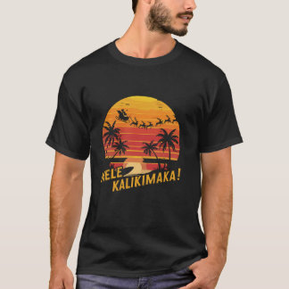 Mele Kalikimaka Hawaii Santa Hawaiian Merry Christ T-shirt