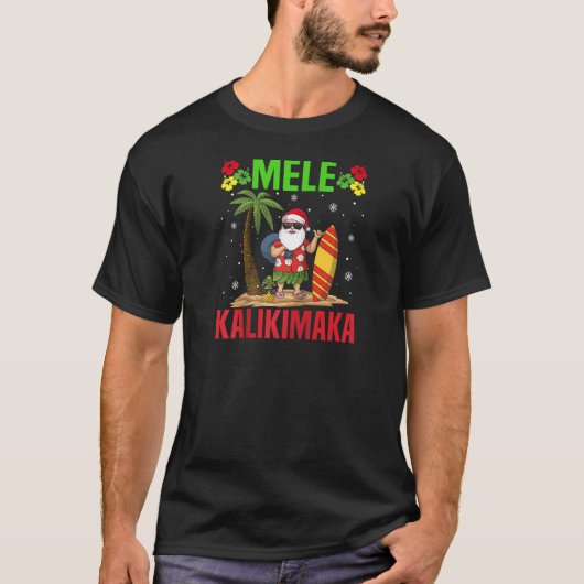Mele Kalikimaka Hawaiian Christmas Santa Claus Haw T-shirt (Voorkant)