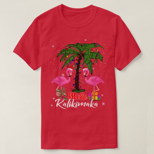 Mele Kalikimaka Tropical Hawaiian Christmas Flamin T-shirt (Design voorkant)