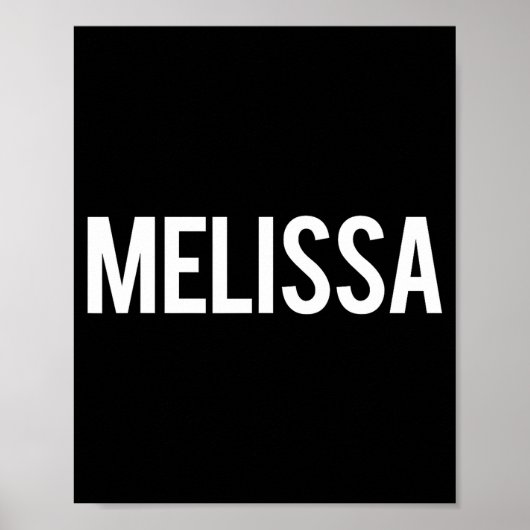 Melissa - Cool New Funny Name Fan Gift Tee  Poster (Voorkant)