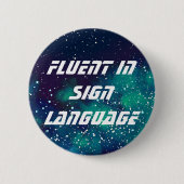 melkwegidentiteit Fluent/Sign Language Ronde Button 5,7 Cm (Voorkant)