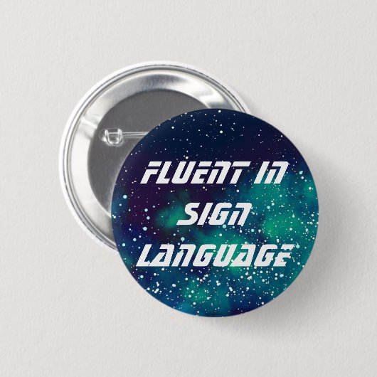 melkwegidentiteit Fluent/Sign Language Ronde Button 5,7 Cm (Voorkant /achterkant)