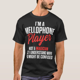 Mellophone Player Magicien Mellophonist T-shirt