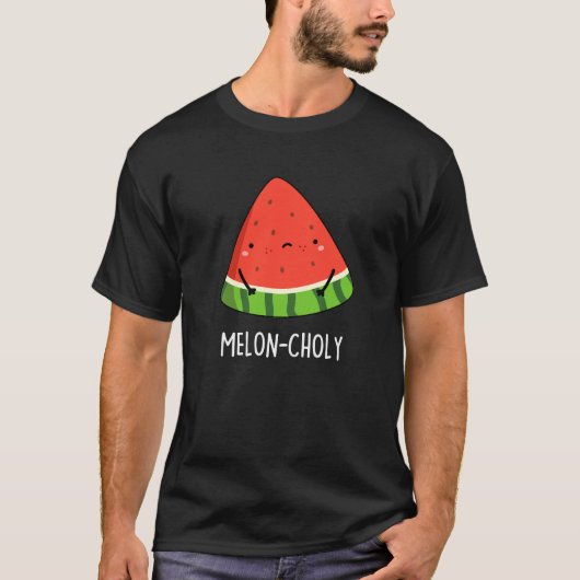 Melon-choly Funny Sad Watermelon Pun Dark BG T-shirt (Voorkant)