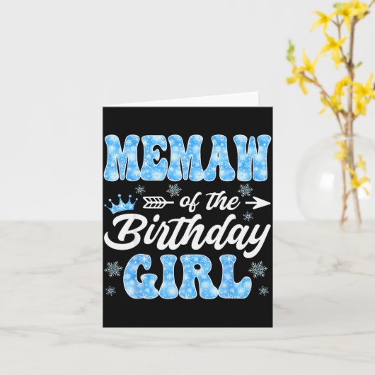 Memaw Of The Birthday Girl Snowflakes Winter Chris Kaart (Gele Bloem)