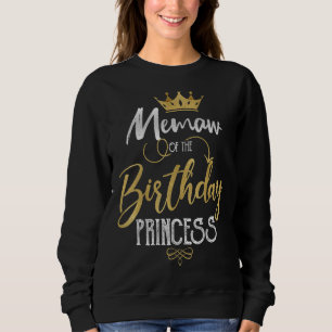 Memaw of the Birthday Princess Birthday Party Mot Trui