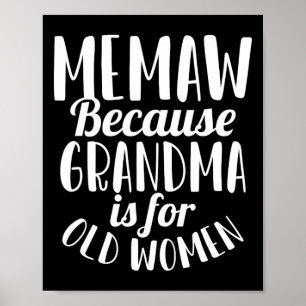 Memaw omdat oma voor oude vrouwen grappige moeder poster