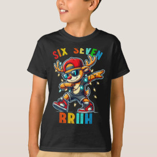 Meme 6 7 Rendier Dabbing Zes Zeven Bruh Voor Manne T-shirt