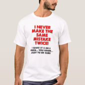 Même Erreur Deux Fois Tshirt Drôle (Devant)