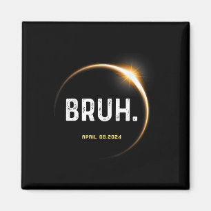 Meme Funny Gifts Gezegde Totale Zonsverduistering Magneet