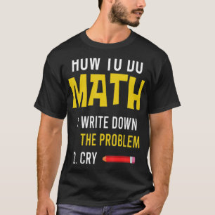 Meme Hoe te doen Wiskunde 2022 T-shirt