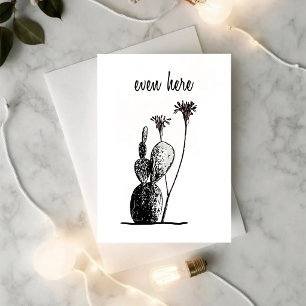 Même ici - Carte d'encouragement botanique