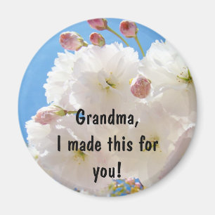Mémé j'ai fait ceci pour toi Fridge Magnet Fleurs