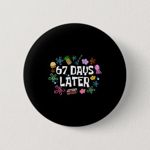 Meme Leraar Student 67 Dagen Later Grappig 67e Dag Ronde Button 5,7 Cm