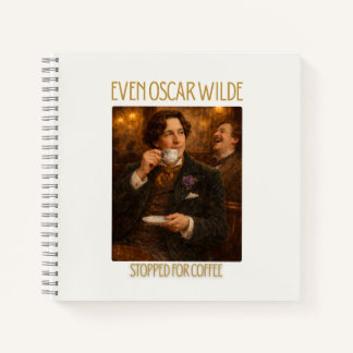 Même Oscar Wilde s'est arrêté pour le cahier de ca