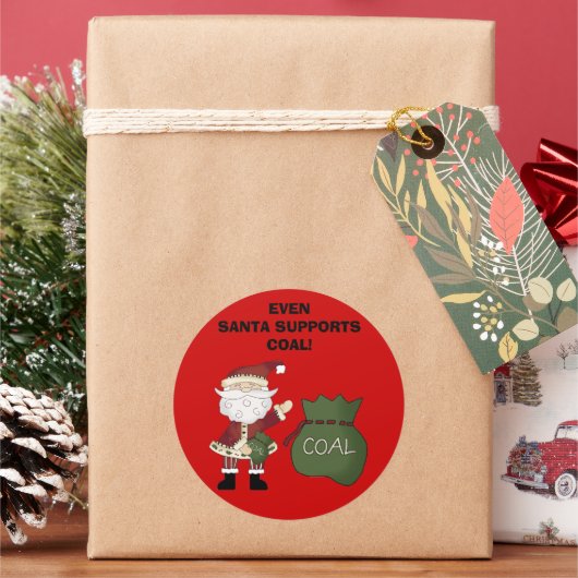 MÊME PÈRE NOËL SOUTIENT LE CHARBON ! autocollant (vacances)