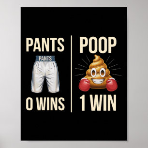 Meme Poop Toilet Humor Poop Funny Gezegde Broek 0 Poster