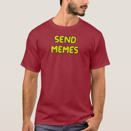 Meme versturen t-shirt
