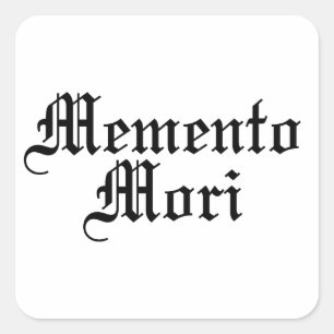 Memento Mori - Latijnse zin Vierkante Sticker