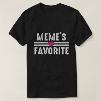 Meme's Favorite T-shirt