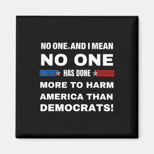 Men heeft Amerika meer kwaad gedaan dan de democra Magneet