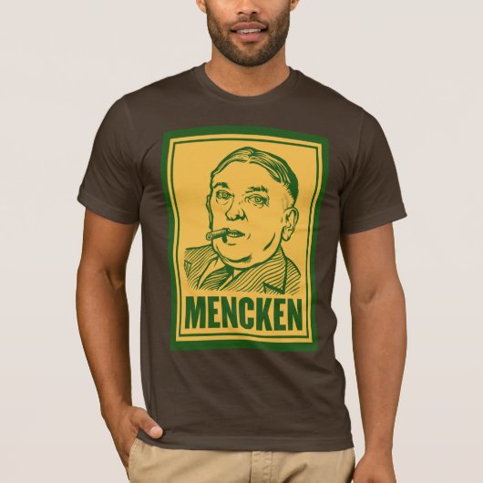 Mencken a personnalisé le T-shirt de citation (Devant)