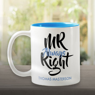 Meneer Altijd Gelijk Zijn Naam Pret Tweekleurige Koffiemok