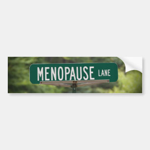 Menopass Lane Sign for a Good Laugh Bumpersticker