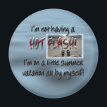 MENopause Hot Flash Magnet<br><div class="desc">Pour une femme d'un certain âge qui peut être dans le déni. Super bac de stockage !</div>