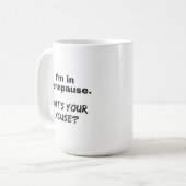 Menopauze Coffee Mok - Wat is uw excuus? (Voorkant links)