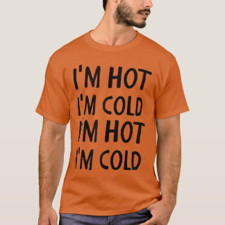 Menopauze Ik Ben Heet Koud Grappige Vrouwen Hete G T-shirt
