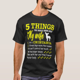 Mens 5 Things About My Chihuahua Wife Dog T-shirt