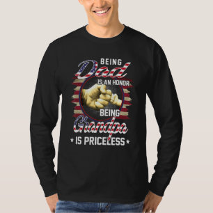 Mens Being A Dad Is An Honor Being A Grandpa is Pr T-shirt