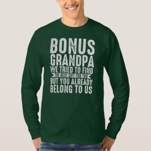 Mens bonus grandpa we tried to find bonus grandad t-shirt
