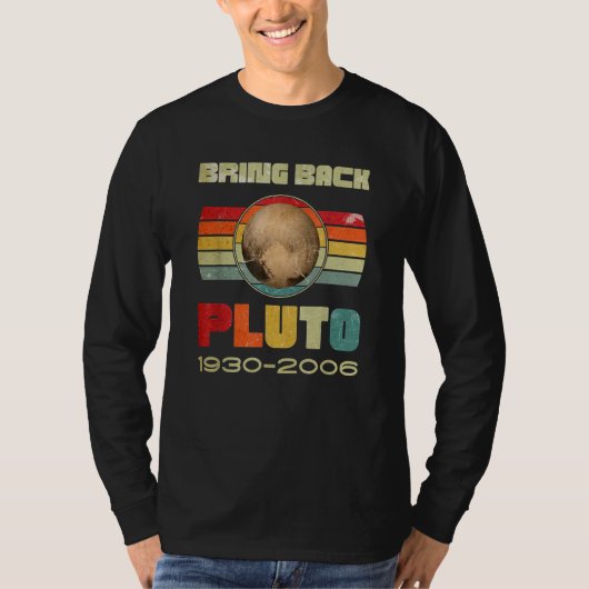 Mens Bring Back Pluto Never Forget Pluto remember  T-shirt (Voorkant)