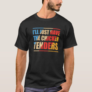 Mens Chicken Tenders, Retro Ik Neem Alleen De Chi T-shirt