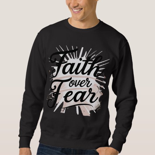 Men's Christian Sweatshirt – “Faith Over Fear (Devant)