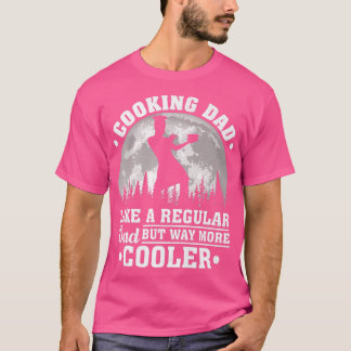 Mens Cooking Dad Like A Regular Dad Funny Cooking T-shirt