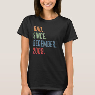 Mens Dad Since December 2009 T-shirt