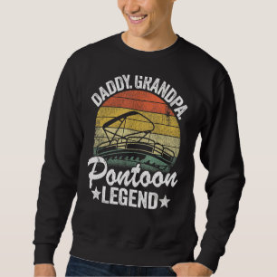Mens Daddy Grandpa Pontoon Legend Dad Pontoon Capt Trui