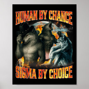 Mens Door Toeval Sigma Door Keuze Funny Alpha Wolf Poster