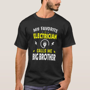 Mens Father's Day My Favorite Electrician Calls me T-shirt