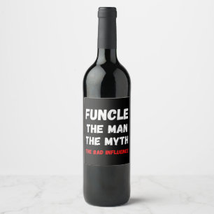 Mens Fun Uncle FUNCLE the Man the Myth the bad Wijn Etiket