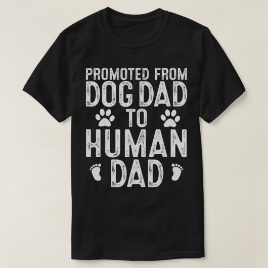 Mens Funny New Dad Promoted From Dog Dad To Human T-shirt (Design voorkant)