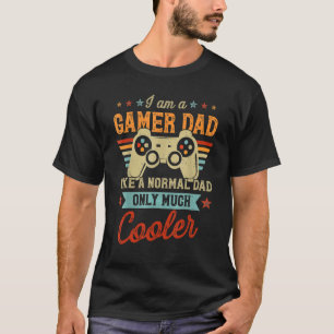 Mens Gamer Dad Like A Normal Dad Video Game Fathe T-shirt